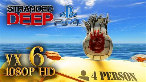 STRANDED DEEP Ps4 Gameplay Walkthrough Found Wilson Ep6 Ps4Pro