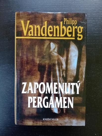 Philipp Vandenberg Zapomenutý pergamen Aukro