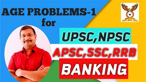 Npsc Upsc Ssc Rrb Banking Age Problems For Any Competitive Exams