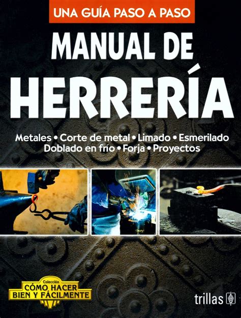 Manual De Herrer A Una Gu A Paso A Paso Trillas Librer A Kami