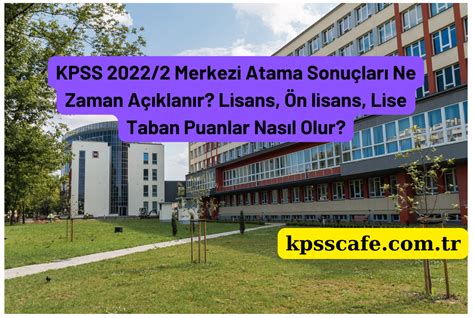 Kpss Merkezi Atama Sonu Lar Ne Zaman A Klan R Lisans N