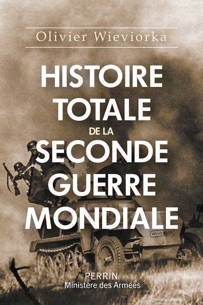 Histoire Totale De La Seconde Guerre Mondiale