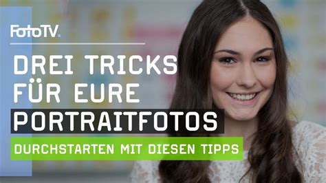 Tipps Und Tricks F R Eure Portraitfotografie Fototv Youtube