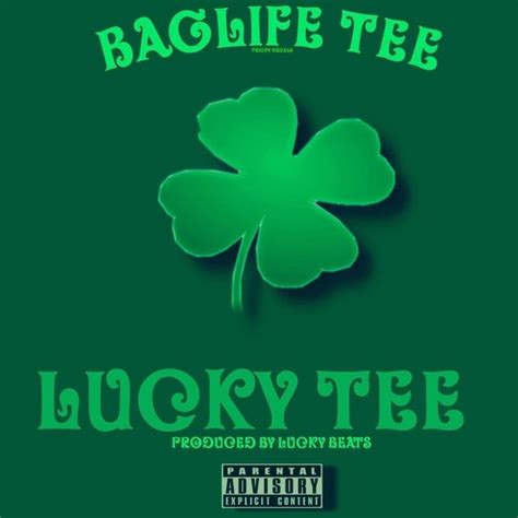 Baglife Tee Lucky Tee Lyrics And Tracklist Genius