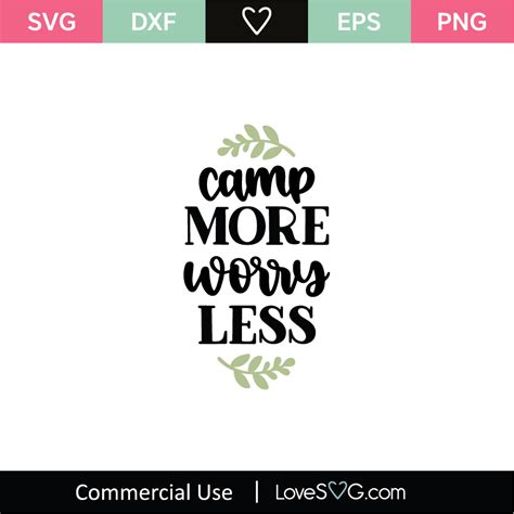 Camp More Worry Less Svg Cut File Svg Lovesvg