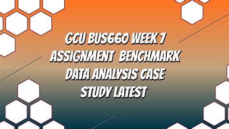 Gcu Bus Week Assignment Benchmark Data Analysis Case Study Latest