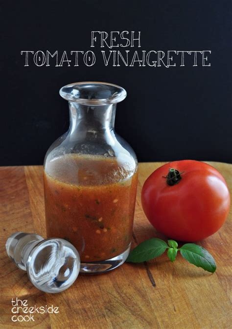 Fresh Tomato Vinaigrette The Creekside Cook