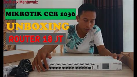 Unboxing Mikrotik Ccr G S Emv Youtube