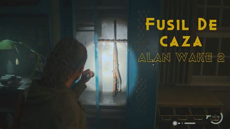 Fusil De Caza Donde Encontrarlo Alan Wake Youtube