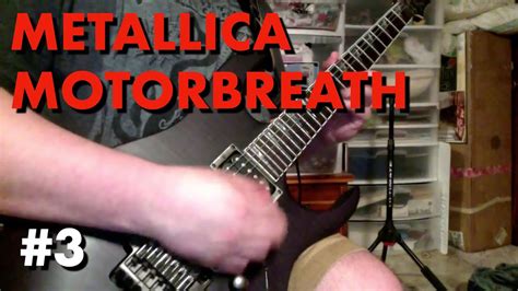 Metallica Motorbreath Guitar Cover Bryan Plays Albums 3 YouTube