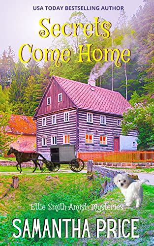 Secrets Come Home Amish Cozy Mystery Ettie Smith Amish Mysteries Book