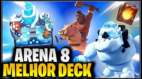 MELHORES DECKS PARA ARENA 8 PICO CONGELADO NO CLASH ROYALE YouTube