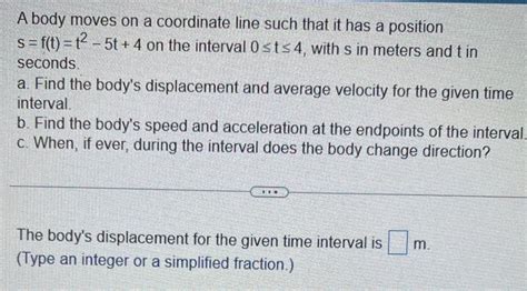 Solved A Body Moves On A Coordinate Line Such That It Has A