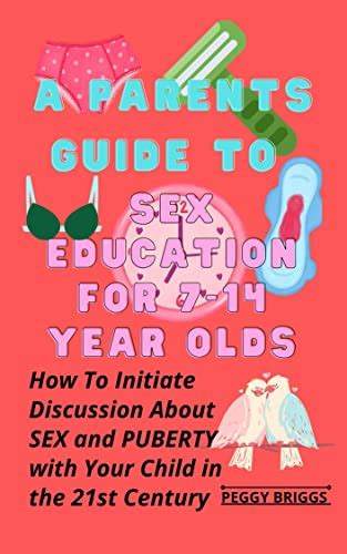 A Parents Guide To Sex Education For Year Olds How To Initiate