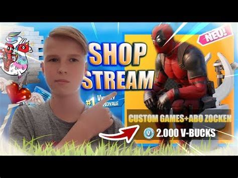 Fortnite Streamen Bis Zum Neuen Item Shopcustom Games Abo Zocken