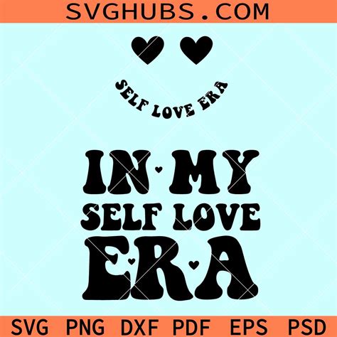 In My Self Love Era Svg Retro Self Love Svg Self Love Png