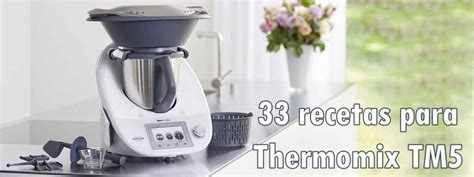 Recetas Para Estrenar La Thermomix Tm