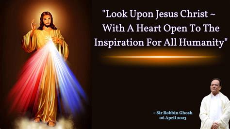 Look Upon Jesus Christwith A Heart Open To The Inspiration For All