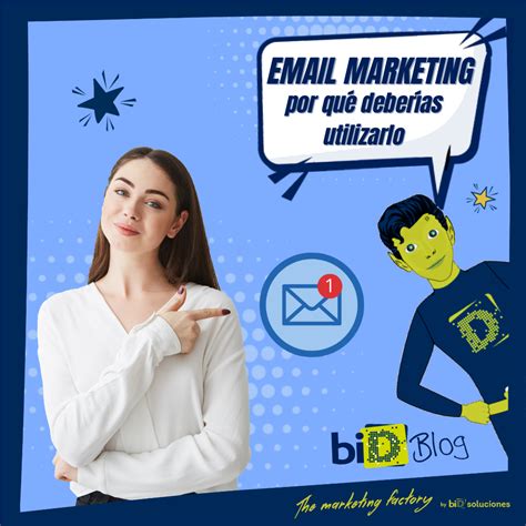 Qu Es El Email Marketing Y Porqu Deber As Utilizarlo Bid Blog