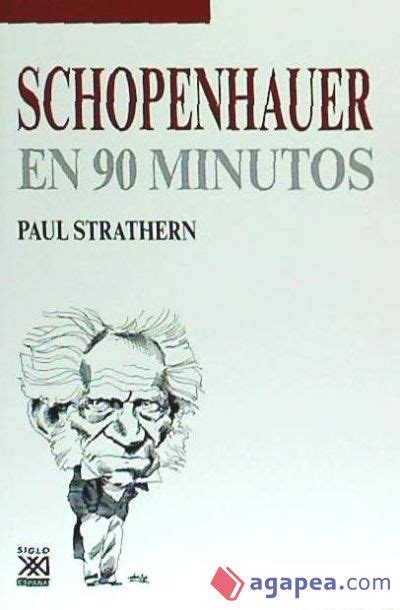 Schopenhauer En 90 Minutos 1788 1860 Paul Strathern 9788432317521