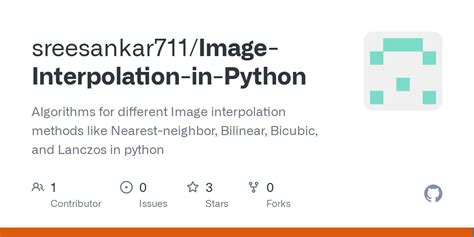 Github Sreesankar Image Interpolation In Python Algorithms For