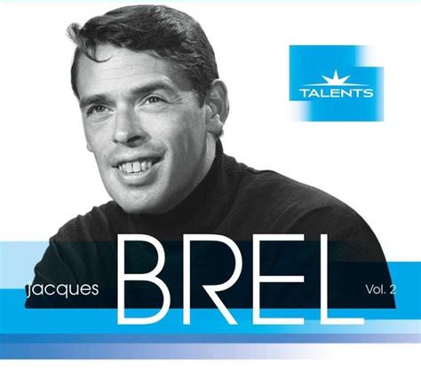 Jacques Brel Talents Volume 2 Jacques Brel Cd Album Muziek Bol