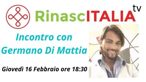 Incontro Con Mikhael Germain Di Mattia Alias Germano Di Mattia Youtube