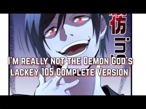 I M Really Not The Demon God S Lackey 105 Complete Version YouTube