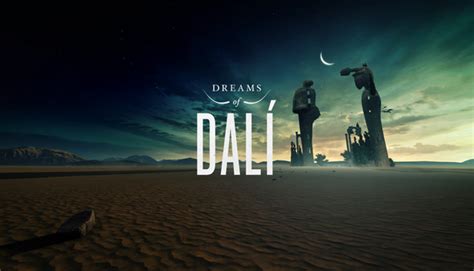 Dreams Of Dali VR Voyaging