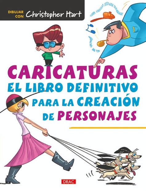 Caricaturas El Libro Definitivo Para La Creacin De Personajes Libro