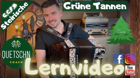 Gr Ne Tannen Lerntipp Steirische Harmonika Youtube Music