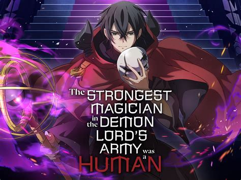 Prime Video The Strongest Magician In The Demon Lords Army Was A Human Original Japanese Version