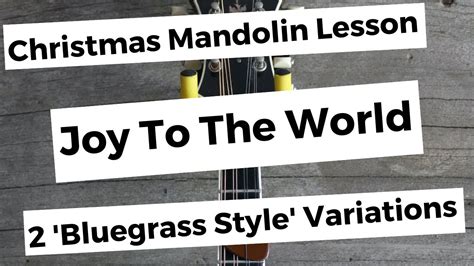 Joy To The World Bluegrass Mandolin Lesson Chords Chordify