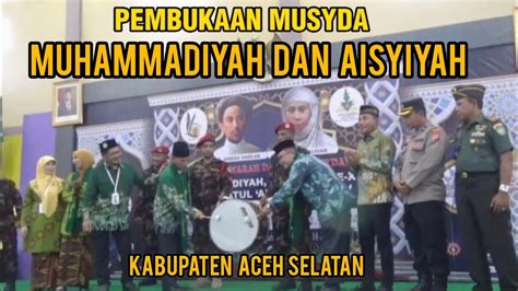 Pembukaan Musyda Muhammadiyah Dan Aisyiyah Ke Xvi Tahun Youtube