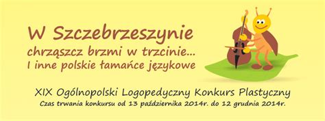 Ogólnopolski Logopedyczny Konkurs Plastyczny z W Szczebrzeszynie