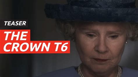 Teaser De The Crown Temporada 6 Que Arranca En Netflix En Noviembre