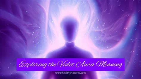 Discover The Violet Aura Meaning: 7th Chakra Top Energy