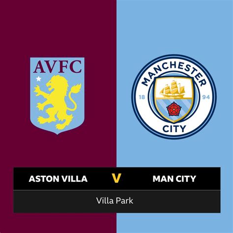 Follow Aston Villa V Man City Live Bbc Sport