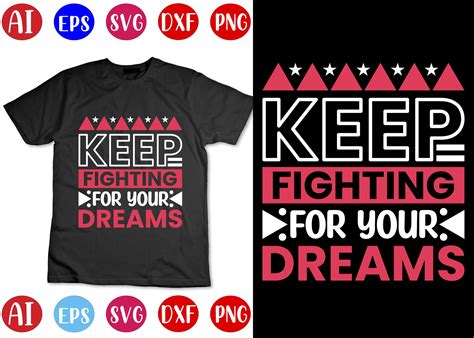 Keep Fighting for Your Dreams Graphic by mahabubgraphics84Creative
