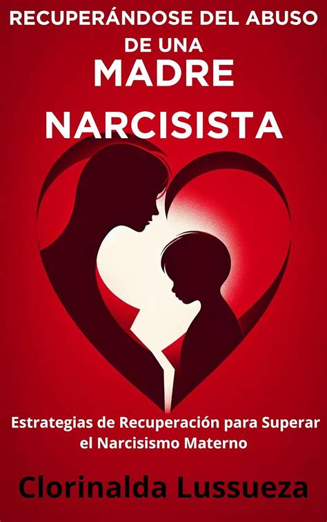 Amazon Recuperándose del Abuso de una Madre Narcisista