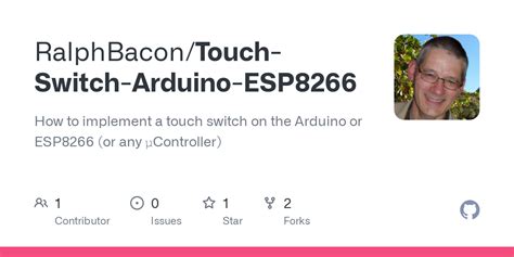 GitHub - RalphBacon/Touch-Switch-Arduino-ESP8266: How to implement a ...