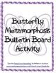 Bulletin Board: Butterfly Metamorphosis (Craft Activity, Art) | TpT