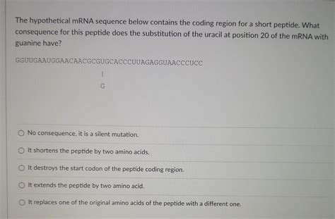 Solved The Hypothetical MRNA Sequence Below Contains The Chegg