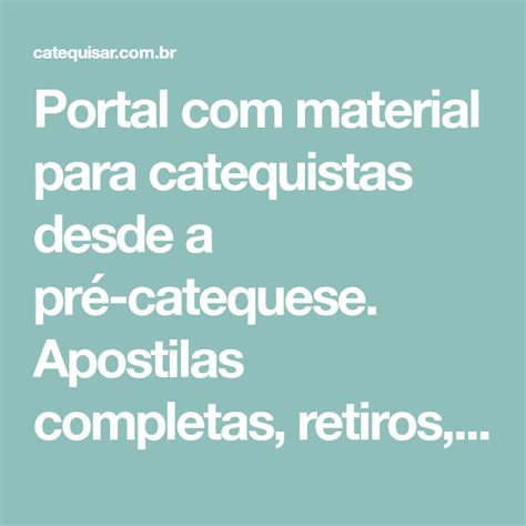 Portal Com Material Para Catequistas Desde A Pré Catequese Apostilas