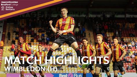 Match Highlights Bradford City V Wimbledon Youtube