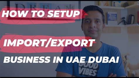 How To Register Import Export Company In The Uae Dubai 2023 Youtube