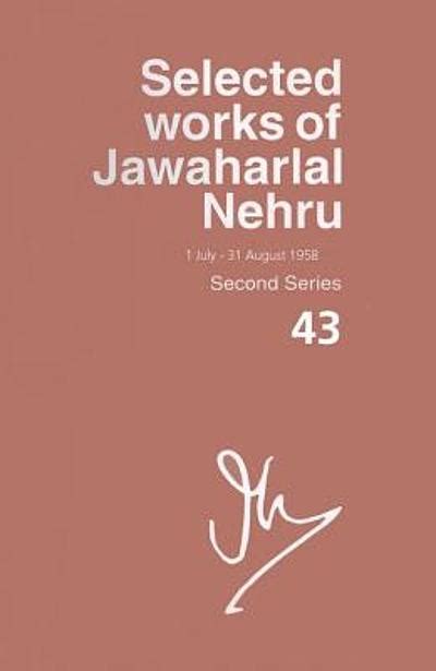 Selected works of Jawaharlal Nehru a project of Jawaharlal Nehru ...