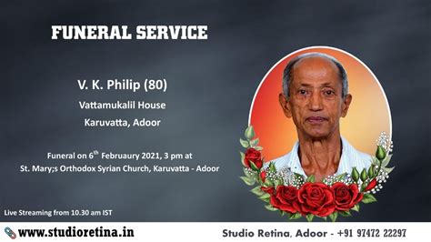 Funeral Service Live Streaming Of V K Philip Vattamukalil House