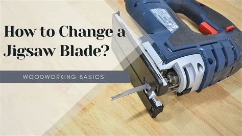 How To Change A Jigsaw Blade Step By Step Guide Allflavor Workshop