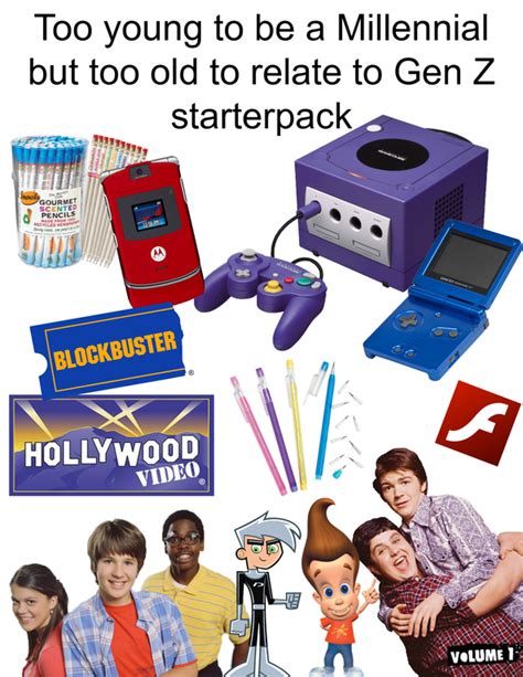 Too Young To Be A Millennial But Too Old To Relate Gen Z Starter Pack